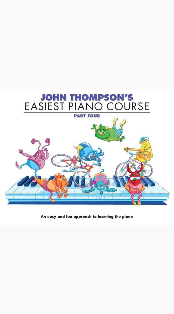 John Thompson's Easiest Piano Course Part Four - Sieffs Music