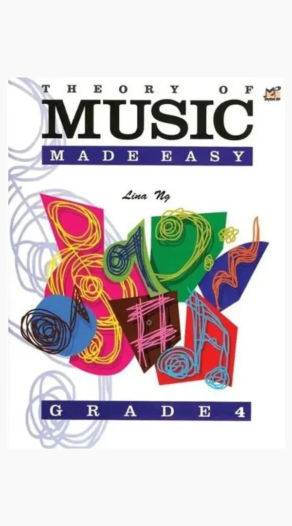 Theory Of Music Made Easy - Grade 4 by Lina Ng - Sieffs Music