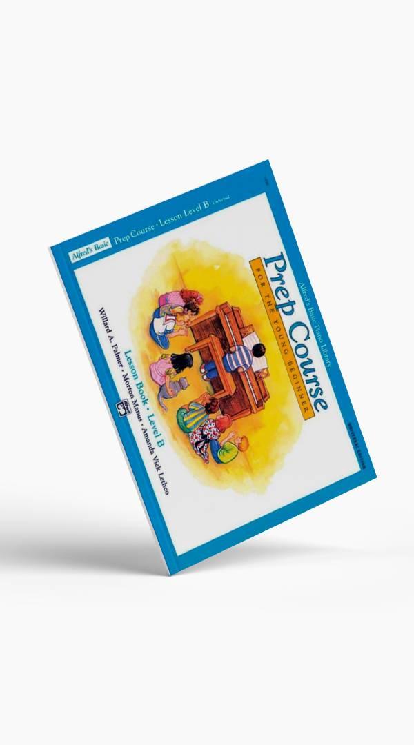 Alfred's Basic Piano Library Prep Level B - Sieffs Music