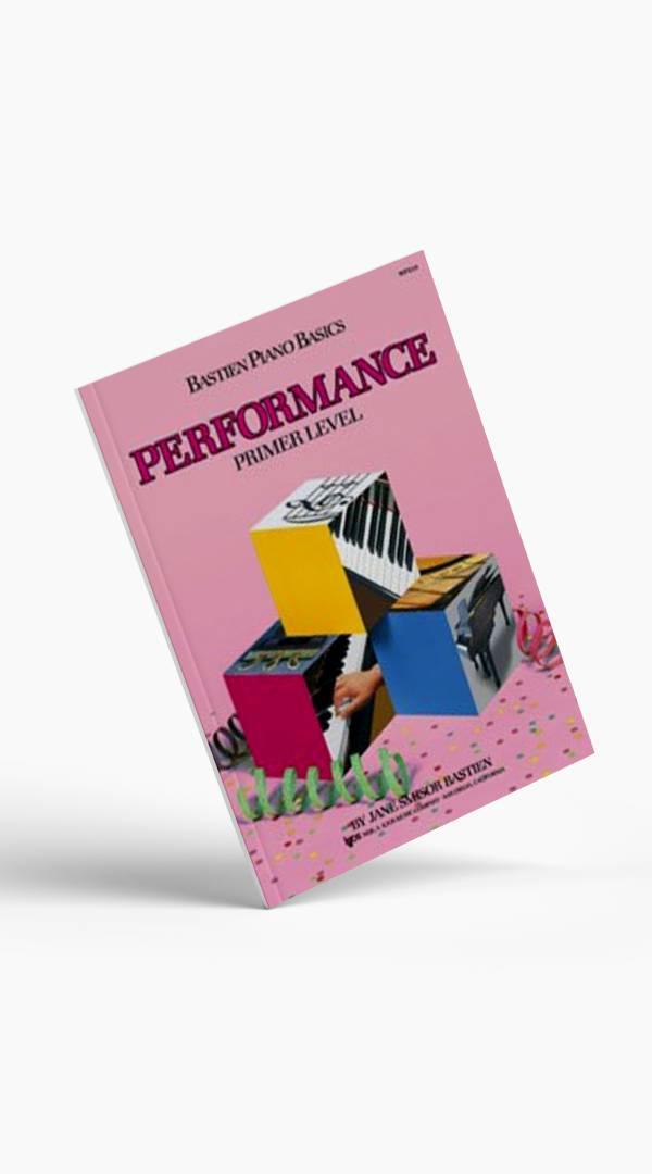 Bastien Piano Basics Performance - Sieffs Music