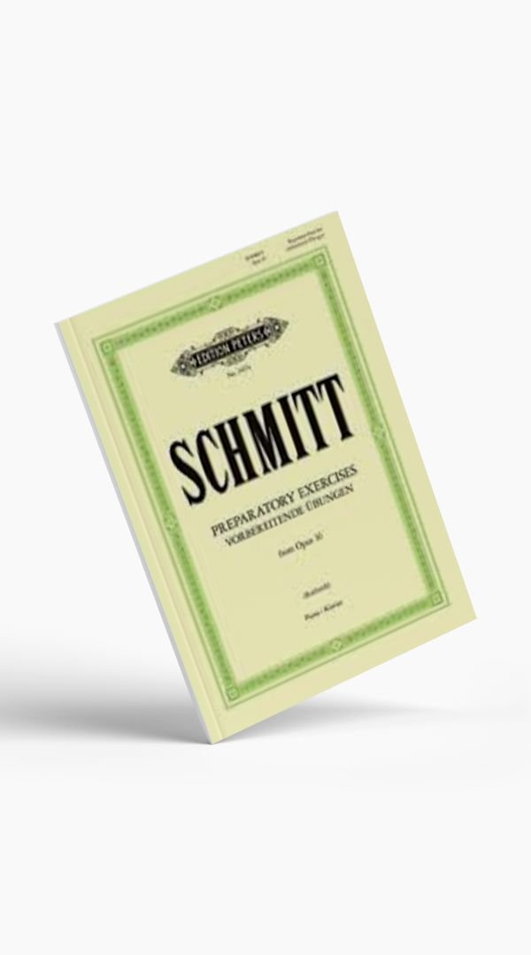 SCHMITT - Preparatory Exercises for Piano - Sieffs Music