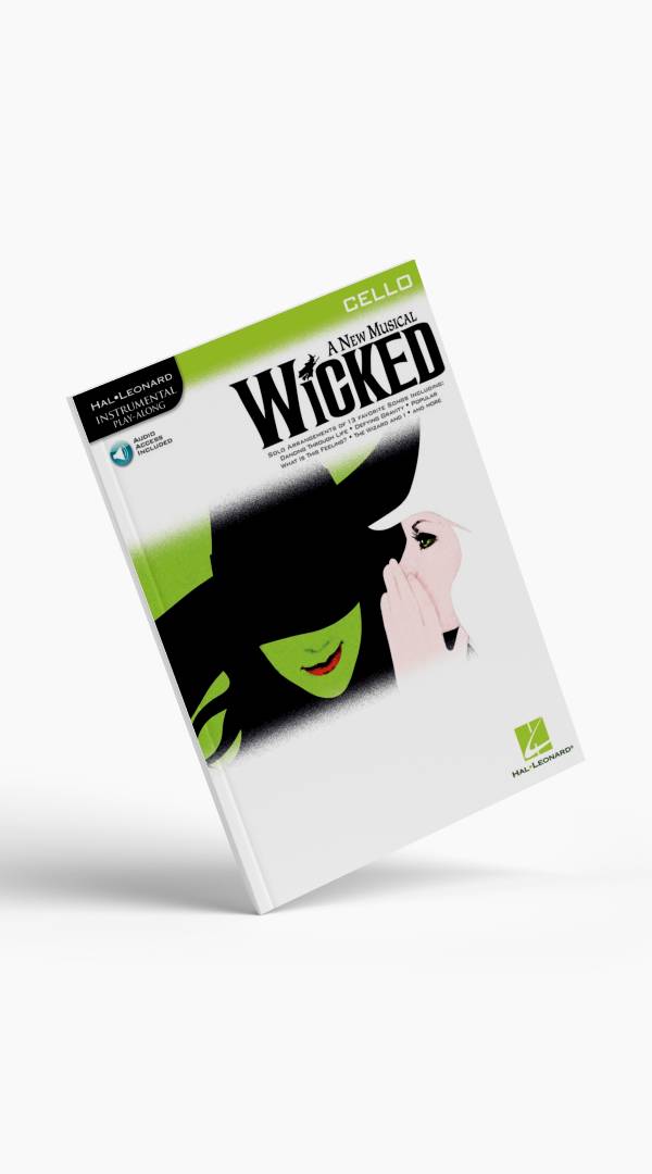 Wicked A New Musical for Cello Bk/CD - Sieffs Music